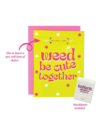 Weed Be Cute Greeting Card w/Matchbook