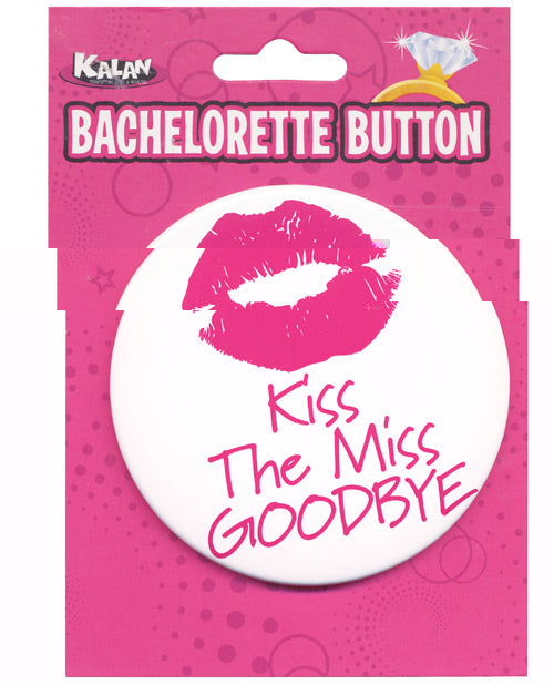 Bachelorette Button - Kiss The Miss Goodbye