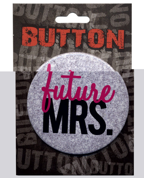 Bachelorette Button - Future Mrs.