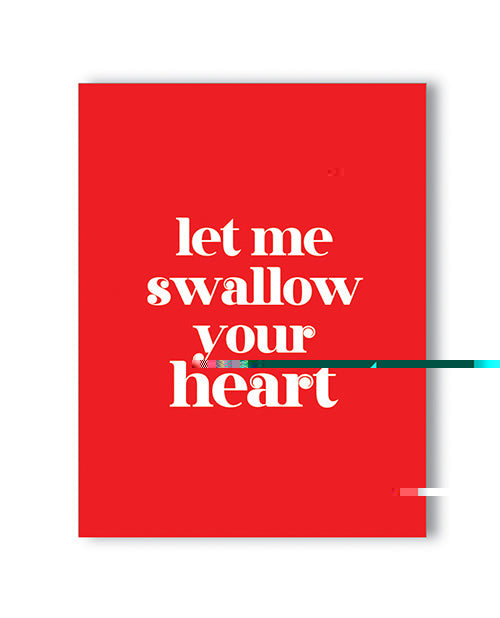 Swallow Your Heart Naughty Greeting Card