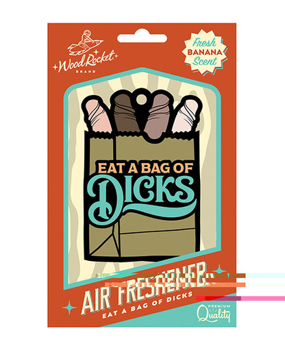 Wood Rocket Eat A Bag of Dicks Air Freshener - Banana