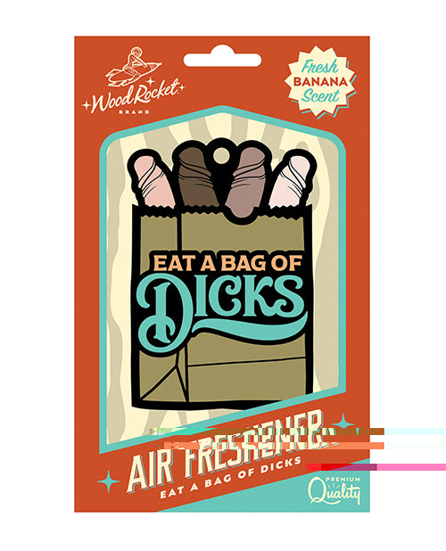 Wood Rocket Eat A Bag of Dicks Air Freshener - Banana